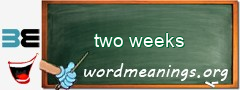 WordMeaning blackboard for two weeks